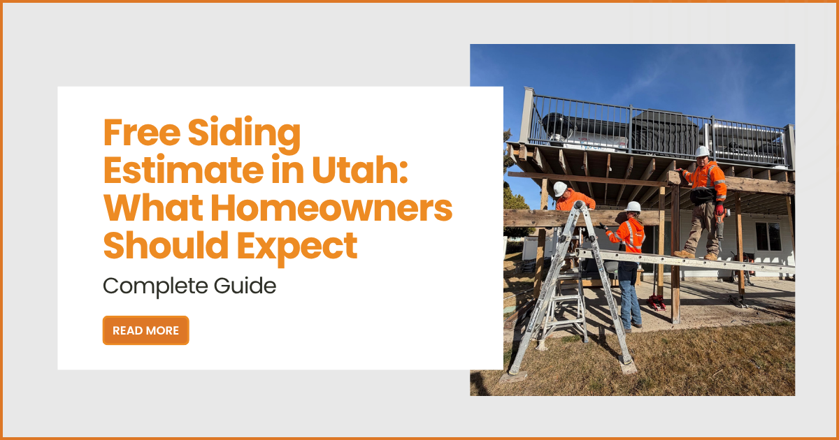 Free Siding Estimate in Utah: What Homeowners Should Expect (Complete Guide)